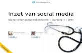 Vooruitblik op onderzoek 'inzet social media bij nederlandse ziekenhuizen’   jaargang 4 - 2014