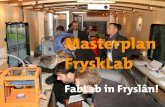 Presentatie Masterplan FryskLab Wurkje foar Fryslân