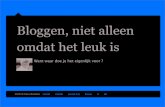 Bloggen, niet alleen omdat het leuk is - Ikki.nl