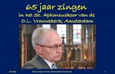 65 jaar in het St. Alphonsuskoor van de Onze Lieve Vrouwekerk in Amsterdam