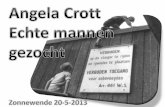 Angela Crott "echte mannen gezocht"