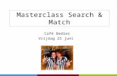Masterclass Bedier   Search & Match