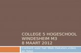 College 5 Windesheim M3 8 maart 2012