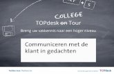 Communiceren met de klant in gedachten | TOPdesk on Tour 2014