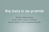 Flevum Executive - 140508 - Digitale Omgeving - Big Data in de praktijk - Presentatie AcademicTransfer - Jeroen Sparla, CEO