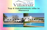 Top 8 Vakantiehuis villa in Menorca