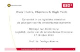 Presentatie Prof. dr. Oedzge Atzema - Dynamiek in de logistieke wereld en de gevolgen voor de Amsterdamse economie