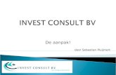Invest Consult Bv De Aanpak! Aug.2009