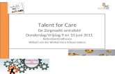 Talent for Care; de Zorgmarkt ontrafeld...