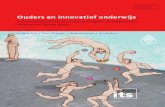 Frederik smit e.a. (2008). Ouders en innovatief onderwijs. Ouderbetrokkenheid en ouderparticipatie op scholen met vormen van 'nieuw leren'