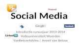Introductie Social Media, Informatiedag 31 augustus 2013 Volksuniversiteit Woerden