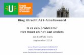 Case Study Ring Utrecht A27 Amelisweerd: Is er een probleem? Het moet en kan anders 22092013
