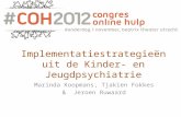 E-health implementatiestrategieën uit de kinder- en jeugdpsychiatrie -Tjakien Fokkes, Miranda Koopmans & Jeroen Ruwaard