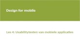 1011q1 design for mobile    les 4 - usabilitytesting for mobile