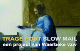 Trage Post Slow Mail - Waerbeke