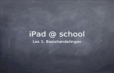 iPad in de klas les 1(iOS 6 en iOS7)