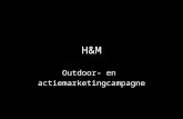 H&M   Outdoor & Actiemarketing