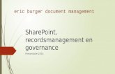 SharePoint, recordsmanagement en governance  - tips om je implementatie te laten slagen   Eric Burger 2014