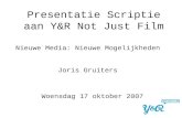 Presentatie Scriptie Y&R Not Just Film