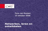 Presentatie van Fons van Rooijen: Netwerken, leren en ontwikkelen