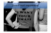 Zero E-mail Experiment