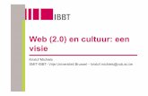 VACF1-Verslag van een onderzoek naar en uitbouw van een innovatief webplatform voor virtuele cultuurbeleving door Kristof Michiels, IBBT - SMIT, VUB