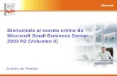 Bienvenido al evento online de Microsoft Small Business Server 2003 R2 (Volumen II) Andr©s de Pereda