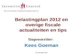 Seminar bp 2012 en overige fiscale actualiteiten en tips (23 november 2011)