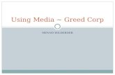 Using Media ~ Greed Corp 2010