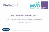 De Zorgmedewerker van de toekomst - netwerkbijeenkomst 12 juni - MVO Netwerk Zorg