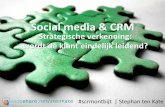 Social Media & CRM; strategische verkenning - Stephan ten Kate