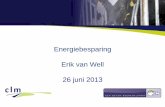 Presentatie energiebesparing erik van well 26 juni 2013