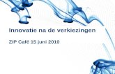 Innovatie na de verkiezingen (ZIP Cafe 15 juni)