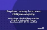 Fisser, P. Strijker, A., Wetterling, J. (2007 04 01). Ubiquitous Learning