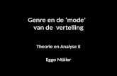 Genre en de mode van de vertelling Theorie en Analyse II Eggo Müller.