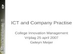 ICP ICT and Company Practise College Innovation Management Vrijdag 25 april 2007 Geleyn Meijer.