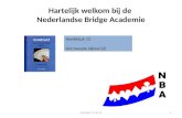 Hartelijk welkom bij de Nederlandse Bridge Academie Hoofdstuk 12 Het tweede bijbod (2) 1Contract 2, hst 12.