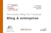 Rencontres Blog Pro Toulouse Toulouse 19 mai 2005 18h-20h Blog & entreprise [Cup of Tea]