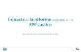 Impacts de la réforme judiciaire sur le SPF Justice Jean-Paul Janssens, président du SPF Justice.