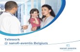11 Telework @ sanofi-aventis Belgium. 24 Sanofi-aventis is een wereldleider in de farmaceutische industrie Ongeveer 100 000 medewerkers wereldwijd n°1.