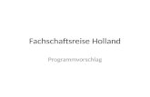 Fachschaftsreise Holland Programmvorschlag. Top Ten Martin Neuenschwander Vermeer-Zentrum in Delft St. Janskathedral in Hertogenbosch Groningen Keukenhof