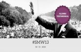 Alumni Testimonial - #SMW13