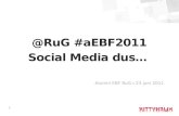 Presentatie RuG Alumni aEBF2011: social media dus...