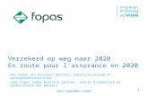 Verzekerd op weg naar 2020 En route pour lassurance en 2020 met Fopas als business partner, expertisecentrum en beroepenobservatorium avec Fopas comme.