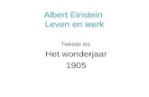 Albert Einstein Leven en werk Tweede les Het wonderjaar 1905.