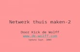 Netwerk thuis maken-2 Door Kick de Wolff   Update Sept. 2008.
