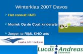 Winterklas 2007 Davos  Het consult KNO  Moniek Op de Coul, kinderarts  Jurgen te Rijdt, KNO arts.