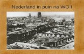 De Koude Oorlog Nederland in puin na WOII. De Koude Oorlog Vooroorlogs Nederland.
