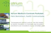 Atrium Medisch Centrum Parkstad, Hein Berendsen, hoofd Communicatie Toonaangevend medisch centrum, met drie locaties te Heerlen, Brunssum en Kerkrade,