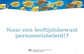 1 Ministerie van de Vlaamse Gemeenschap afdeling vorming Naar een leeftijdsbewust personeelsbeleid!?